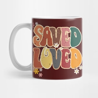 Saved and loved by God Mug